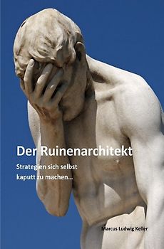 Der Ruinenarchitekt