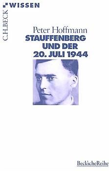 Stauffenberg und der 20. Juli 1944