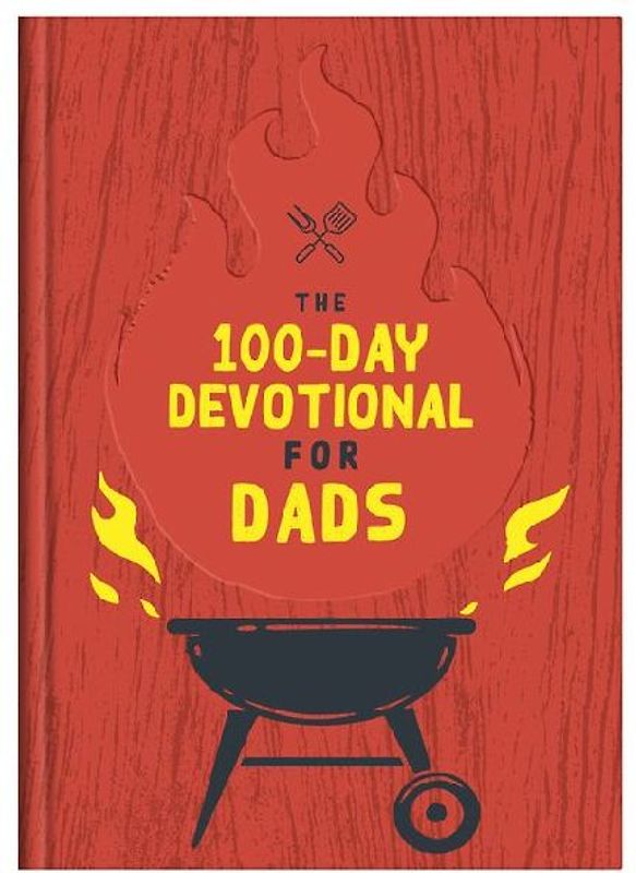 The 100-Day Devotional for Dads