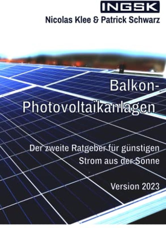 Balkon- Photovoltaikanlagen: Der Ratgeber für günstigen Strom aus der Sonne