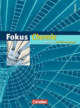 Fokus Chemie - Einführungsphase Oberstufe - Hessen / Schülerbuch
