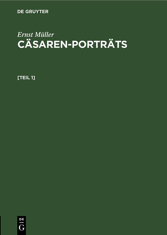 Cäsaren-Porträts. [Teil 1]