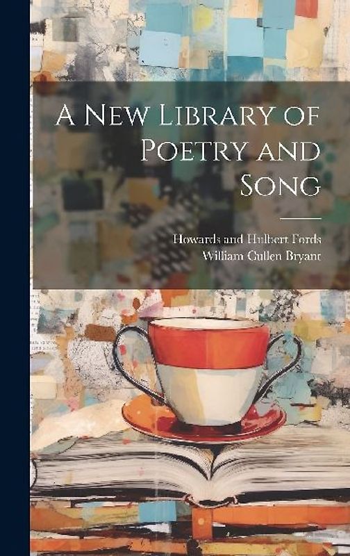A New Library of Poetry and Song