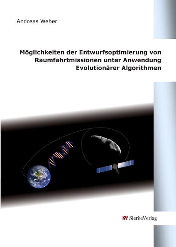 Möglichkeiten der Entwurfsoptimierung von Raumfahrtmissionen unter Anwendung Evolutionärer Algotithmen