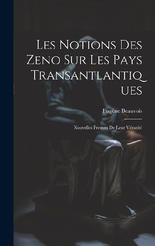Les Notions des Zeno sur les Pays Transantlantiques