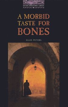 Oxford Bookworms Library / 9. Schuljahr, Stufe 2 - A Morbid Taste for Bones