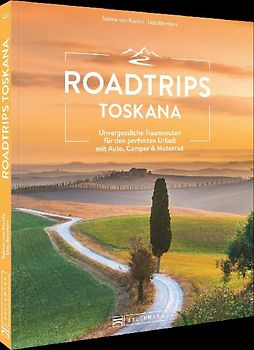 Roadtrips Toskana