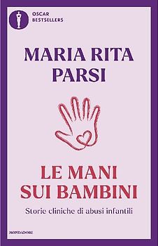 Le mani sui bambini. Storie cliniche di abusi infantili