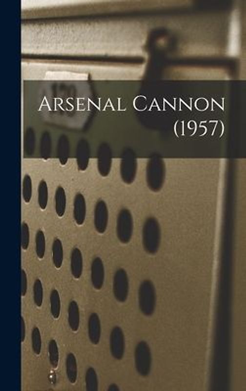 Arsenal Cannon (1957)