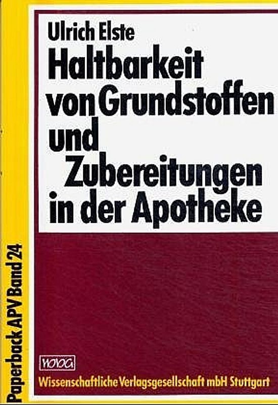 Haltbarkeit von Grundstoffen und Zubereitungen in der Apotheke