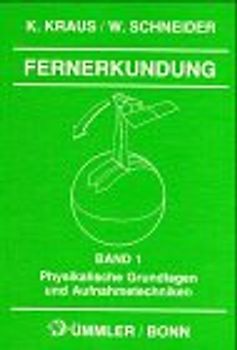 Fernerkundung. Physikalische Grundlagen und Aufnahmetechniken