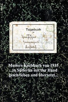 Mutters Kochbuch von 1935