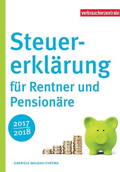 Steuererklärung für Rentner und Pensionäre 2017/2018