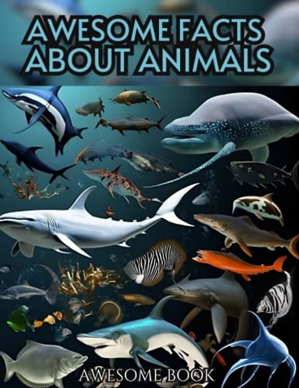awesome facts about animals: Fascinating Facts About Wild and Marine Animals