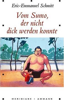 Vom Sumo, der nicht dick werden konnte