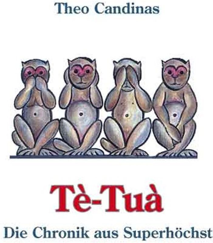 Tè-Tuà. Die Chronik aus Superhöchst