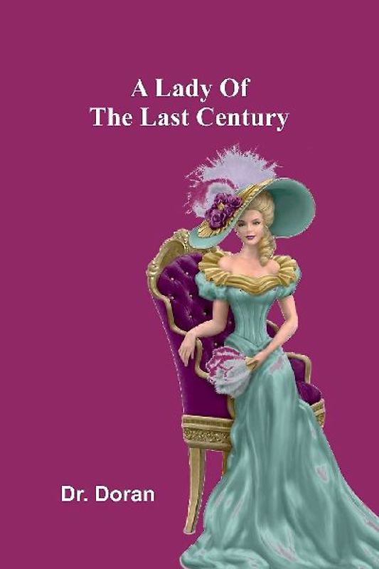 A Lady Of The Last Century