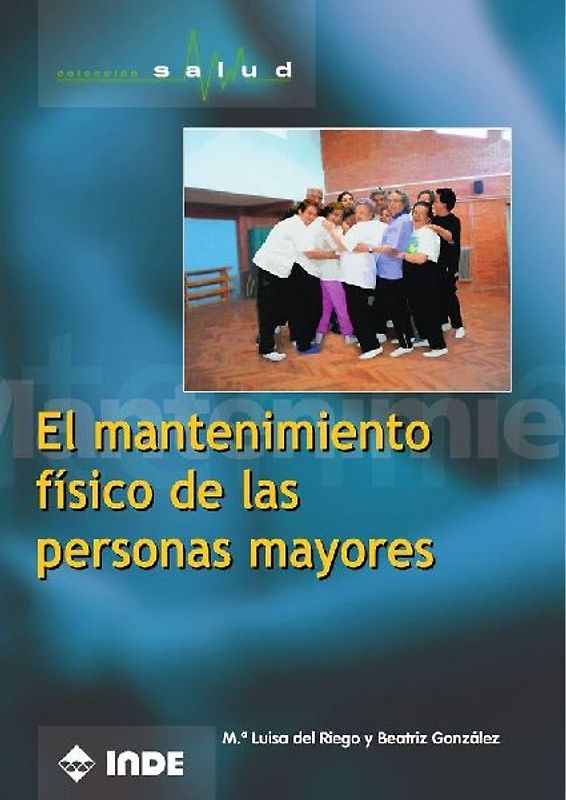 El mantenimiento físico de las personas mayores