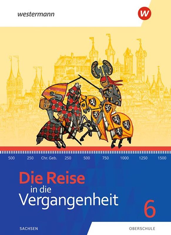 Die Reise in die Vergangenheit - Ausgabe 2020 für Sachsen