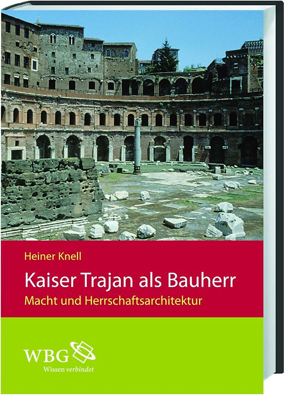 Kaiser Trajan als Bauherr