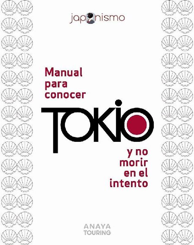 Manual para conocer Tokio y no morir en el intento