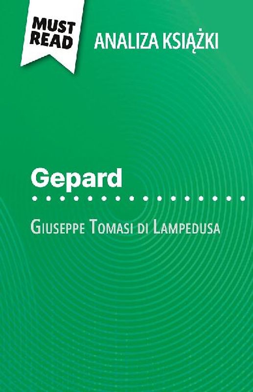 Gepard ksi¿¿ka Giuseppe Tomasi di Lampedusa (Analiza ksi¿¿ki)