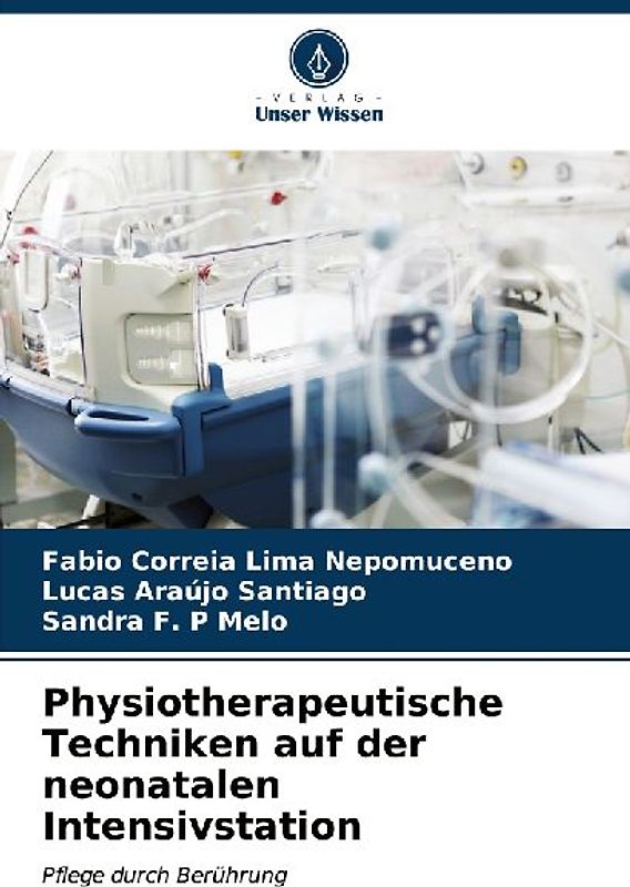 Physiotherapeutische Techniken auf der neonatalen Intensivstation