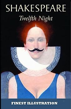 Twelfth Night: Finest Illustration