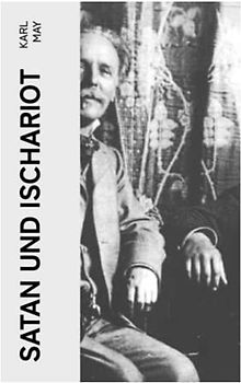 Satan und Ischariot: Alle 3 Bände