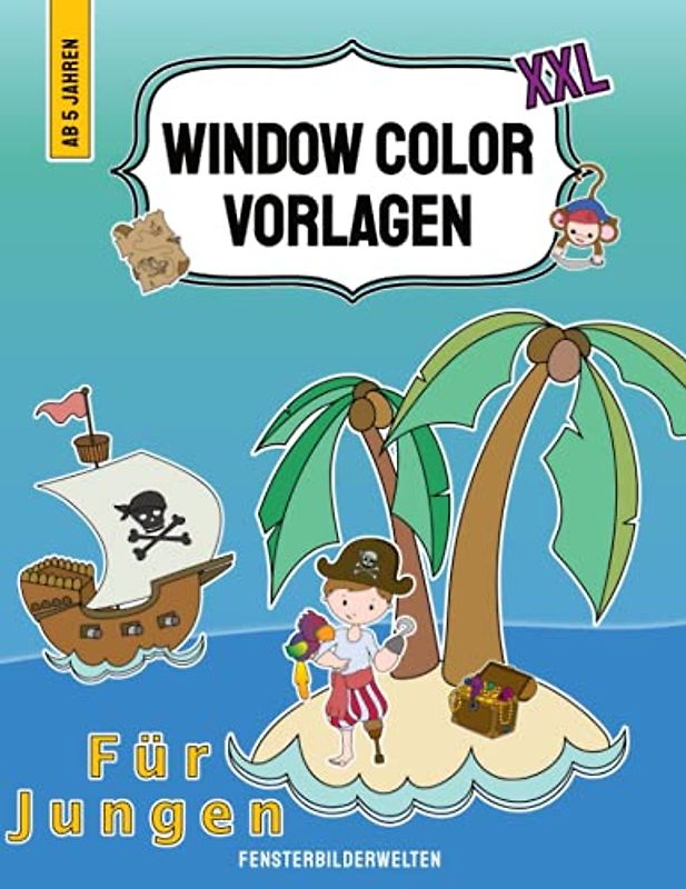 Window Color Vorlagen XXL - Für Jungen: knapp 200 Fensterbilder - Motive für Jungs ab 5 Jahren - Drachen, Dinos, Feuerwehr & Polizei, Fahrzeuge und so ... - Motive für Kinder und Erwachsene)