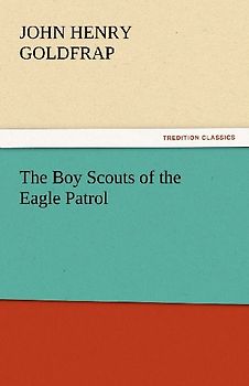 The Boy Scouts of the Eagle Patrol