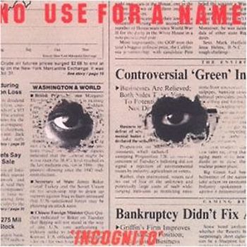 No Use for a Name - Incognito