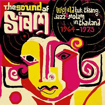 Soundway - The Sound of Siam