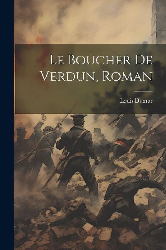 Le Boucher De Verdun, Roman