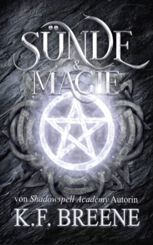 Sünde und Magie (Schülerin der Magie, Band 2)