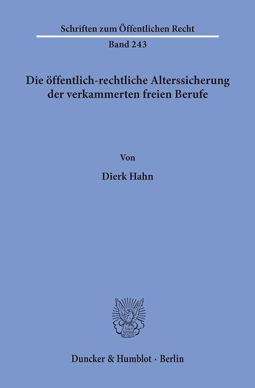 Die öffentlich-rechtliche Alterssicherung der verkammerten freien Berufe.