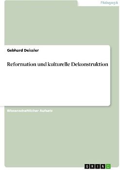 Reformation und kulturelle Dekonstruktion