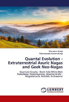 Quantal Evolution - Extraterrestrial Asuric Nagas and Geek Neo-Nagas