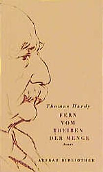 Fern vom Treiben der Menge. Roman