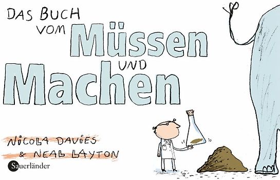 Das Buch vom Müssen und Machen
