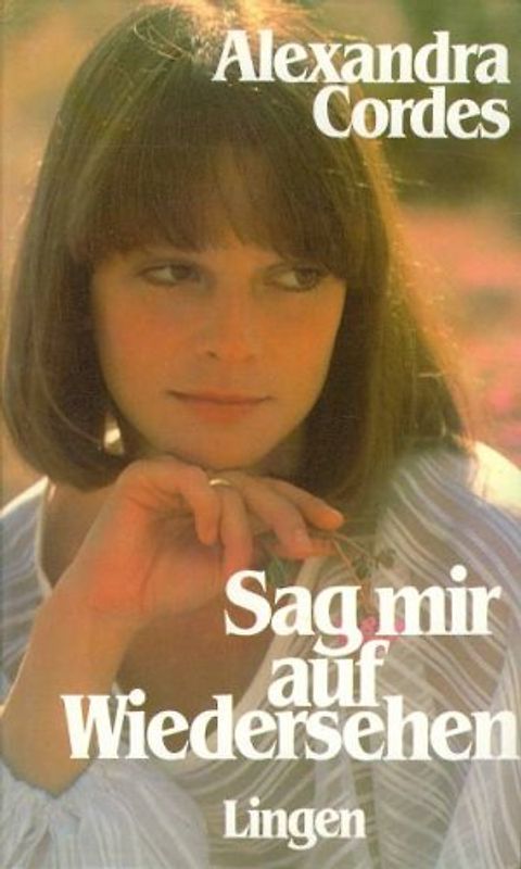 Sag mir Auf Wiedersehen. Roman