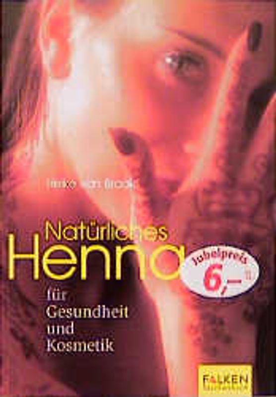 Natürliches Henna. Für Gesundheit und Kosmetik