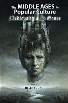 The Middle Ages in Popular Culture: Medievalism and Genre