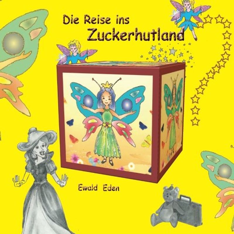 Die Reise ins Zuckerhutland (Carolin, Leonie und Laura reisen ins Zuckerhutland, Band 3)