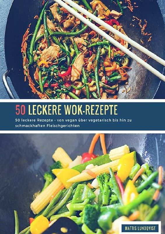 50 leckere Wok-Rezepte