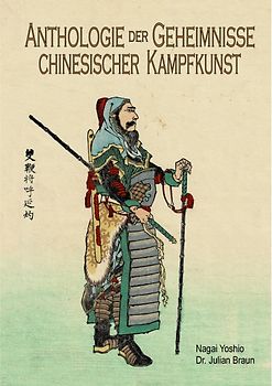 Anthologie der Geheimnisse chinesischer Kampfkunst