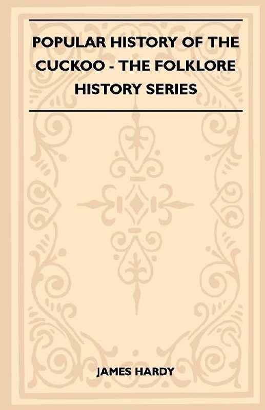 Popular History Of The Cuckoo (Folklore History Series)