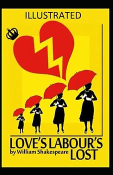 Love's Labour's Lost Illustrated
