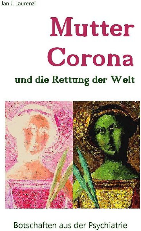 Mutter Corona und die Rettung der Welt