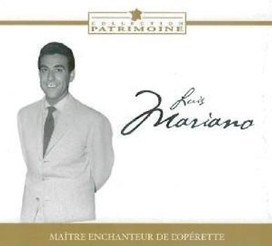 Luis Mariano - Maitre Enchanteur de l'Operett